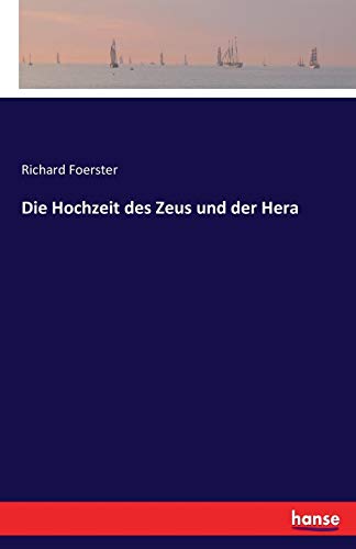 Die Hochzeit des Zeus und der Hera