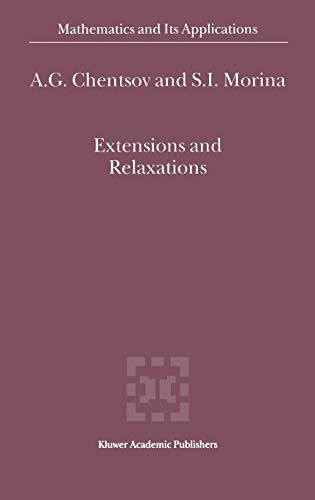 Extensions and Relaxations (Mathematics and Its Applications, 542, Band 542)
