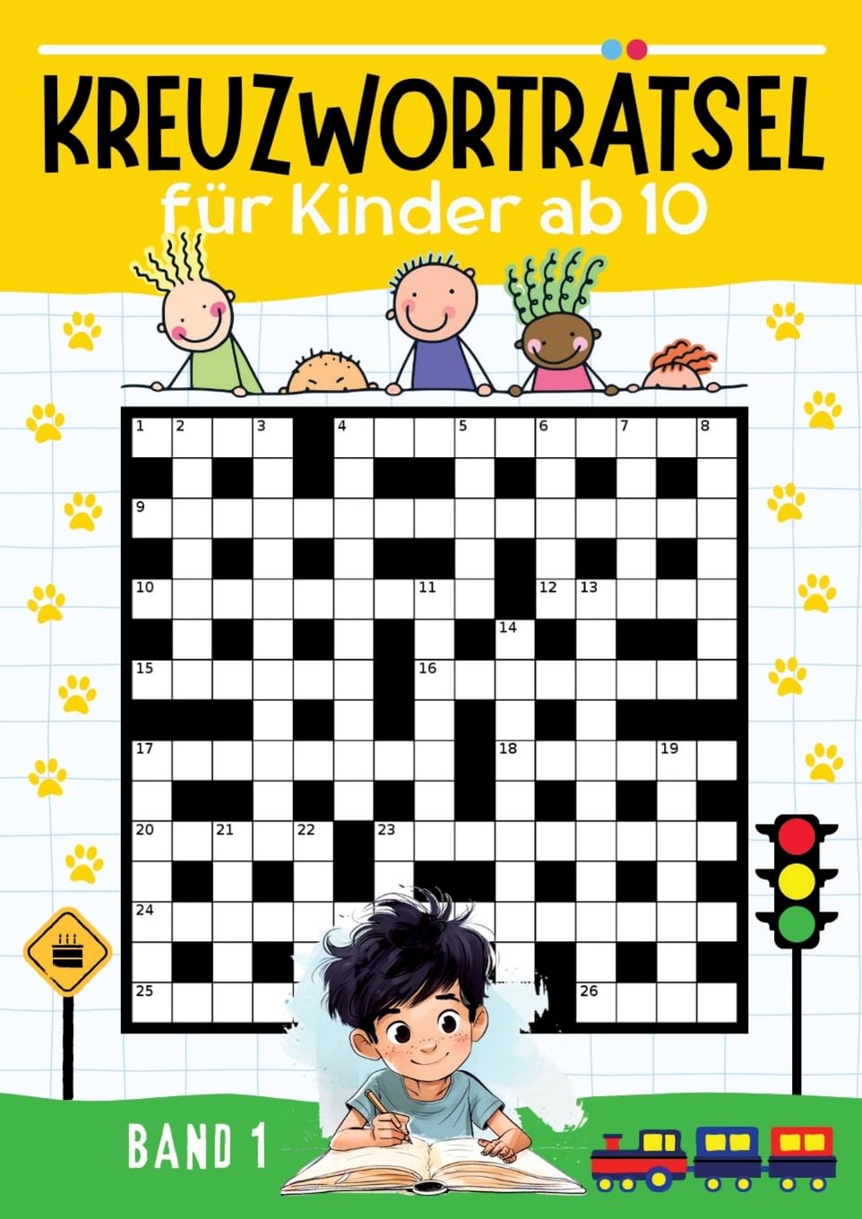 Kreuzworträtsel für Kinder ab 10 - BAND 1: Großdruck Kreuzworträtsel mit 30 Rätseln zur Beschäftigung für Kinder ● Kinderbuch ab 10 jahren ● Es ist ... (Kreuzworträtsel für Kinder mit ISAM)