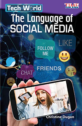 Tech World: The Language of Social Media (Time for Kids Nonfiction Readers: Tech World)