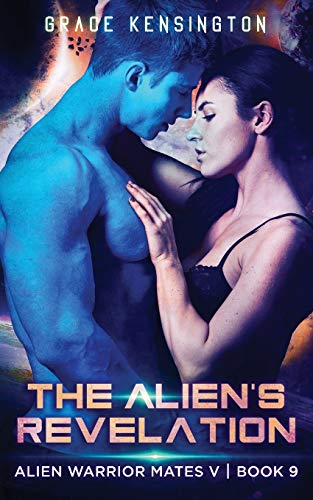 The Alien's Revelation (Alien Warrior Mates V, Band 9)