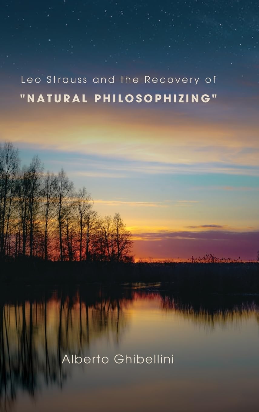 Leo Strauss and the Recovery of Natural Philosophizing (SUNY in the Thought and Legacy of Leo Strauss)