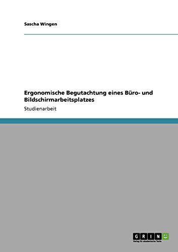 Ergonomische Begutachtung eines Büro- und Bildschirmarbeitsplatzes
