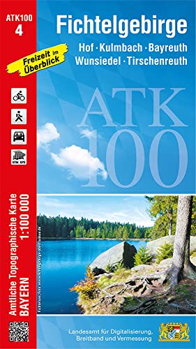 ATK100-4 Fichtelgebirge (Amtliche Topographische Karte 1:100000): Hof, Kulmbach, Bayreuth, Wunsiedel, Tirschenreuth (ATK100 Amtliche Topographische Karte 1:100000 Bayern)
