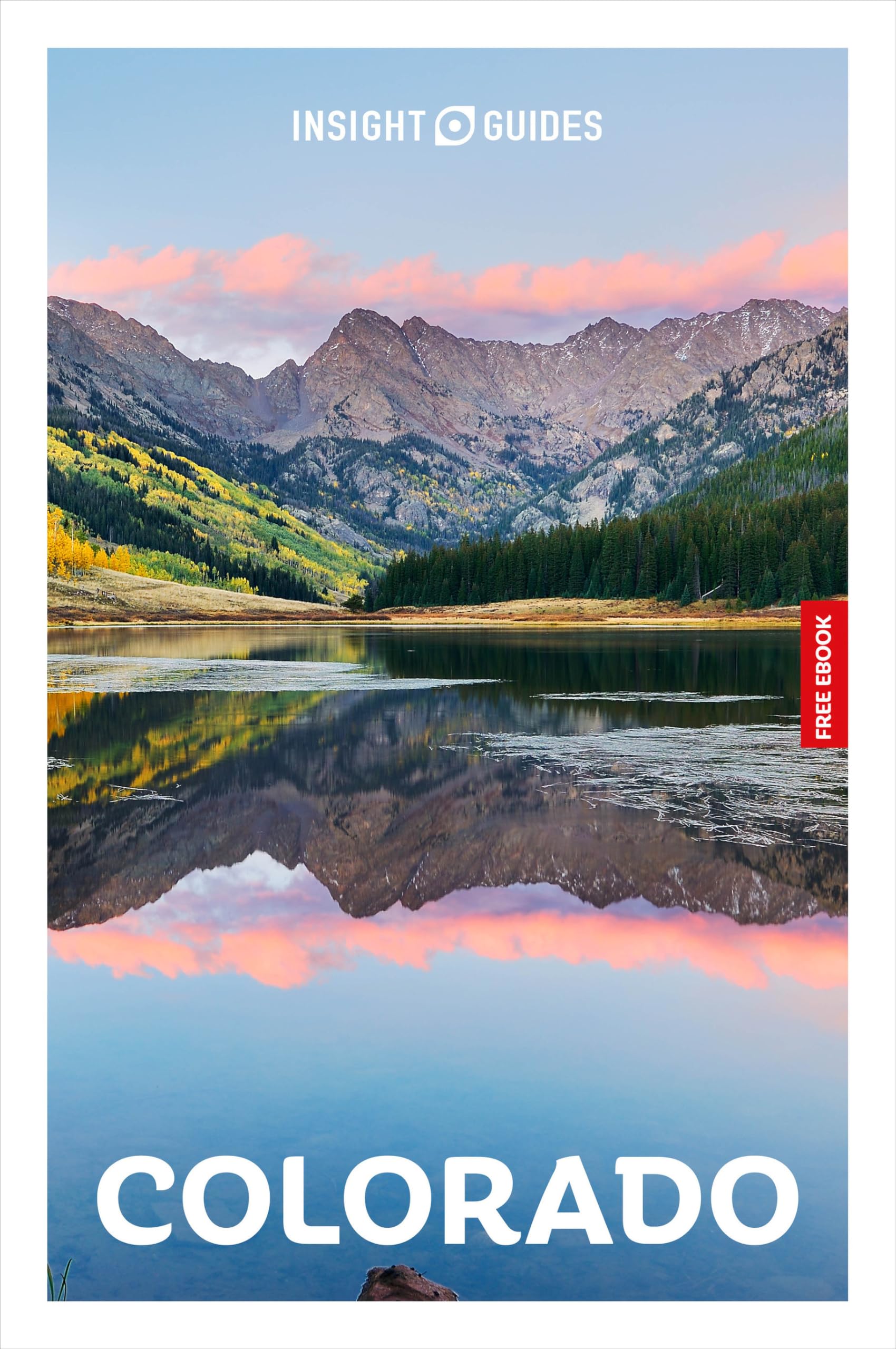 Insight Guides Colorado: Travel Guide with eBook: Travel Guide With Free Ebook