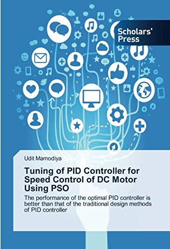 Tuning of PID Controller for Speed Control of DC Motor Using PSO: The performance of the optimal PID controller is better than that of the traditional design methods of PID controller