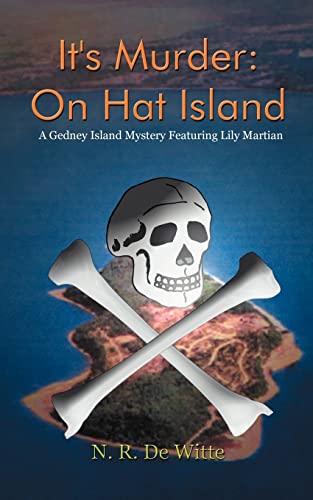 It's Murder: On Hat Island: A Gedney Island Mystery Featuring Lily Martian