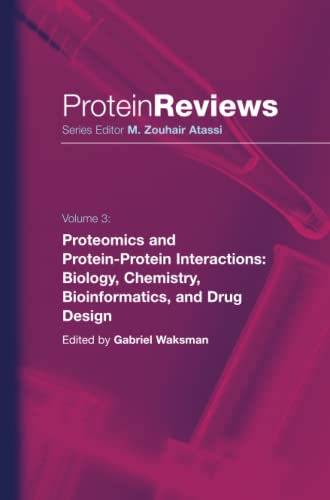 Proteomics and Protein-Protein Interactions: Biology, Chemistry, Bioinformatics, and Drug Design (Protein Reviews, Band 3)