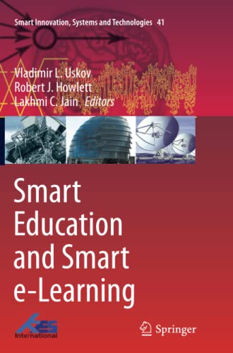 Smart Education and Smart e-Learning (Smart Innovation, Systems and Technologies, Band 41)