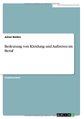 Bedeutung von Kleidung und Auftreten im Beruf