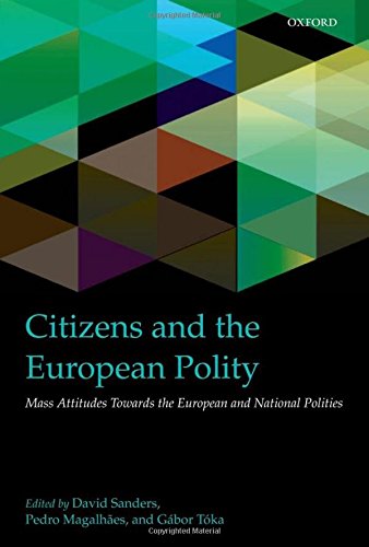 Citizens and the European Polity: Mass Attitudes Towards the European and National Polities (Intune)
