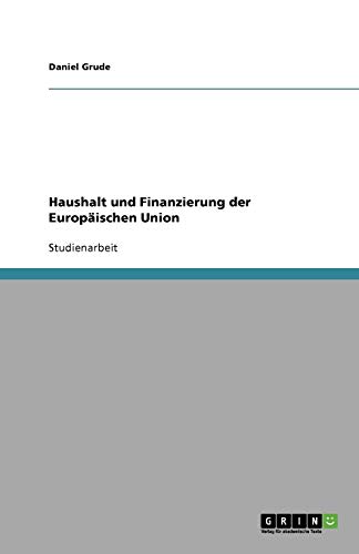 Haushalt und Finanzierung der Europäischen Union