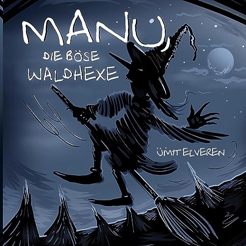 Manu, die böse Waldhexe: ümit comics