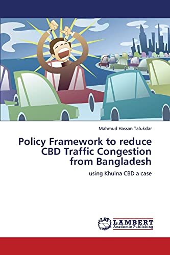 Policy Framework to reduce CBD Traffic Congestion from Bangladesh: using Khulna CBD a case