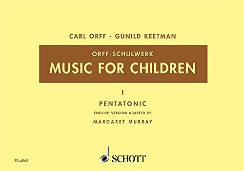 Music for Children: Pentatonic. Vol. 1. Singstimme, Blockflöte und Schlagzeug. Sing- und Spielpartitur. (Orff-Schulwerk)