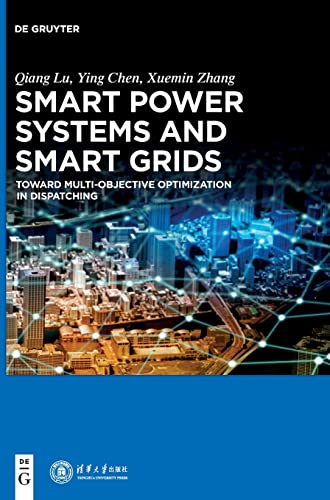 Smart Power Systems and Smart Grids: Toward Multi-objective Optimization in Dispatching