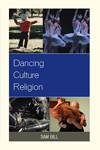 Dancing Culture Religion (Studies in Body and Religion) (Studies in Body & Religion)