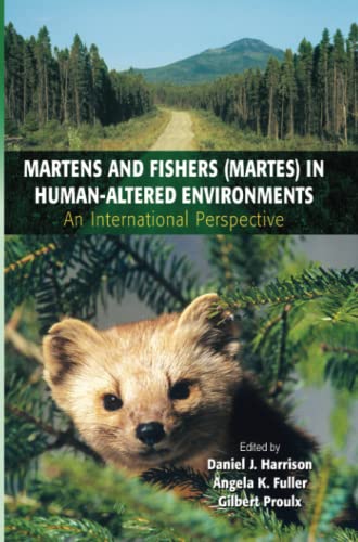 Martens and Fishers (Martes) in Human-Altered Environments: An International Perspective