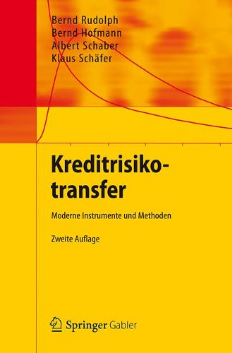 Kreditrisikotransfer: Moderne Instrumente und Methoden (German Edition)
