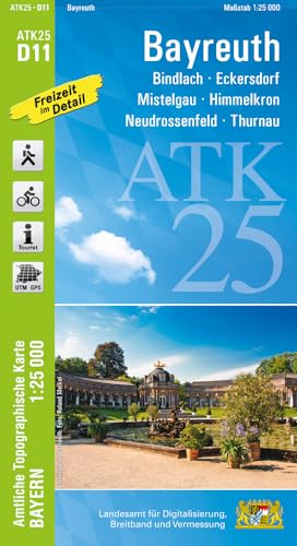 ATK25-D11 Bayreuth (Amtliche Topographische Karte 1:25000): Bindlach, Eckersdorf, Mistelgau, Himmelkron, Neudrossenfeld, Thurnau (ATK25 Amtliche Topographische Karte 1:25000 Bayern)