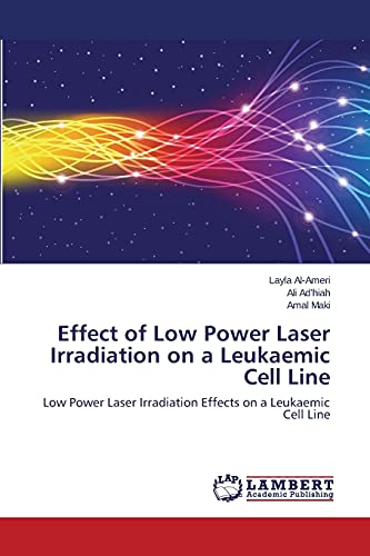 Effect of Low Power Laser Irradiation on a Leukaemic Cell Line: Low Power Laser Irradiation Effects on a Leukaemic Cell Line
