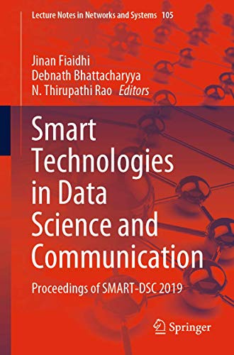 Smart Technologies in Data Science and Communication: Proceedings of SMART-DSC 2019 (Lecture Notes in Networks and Systems, Band 105)