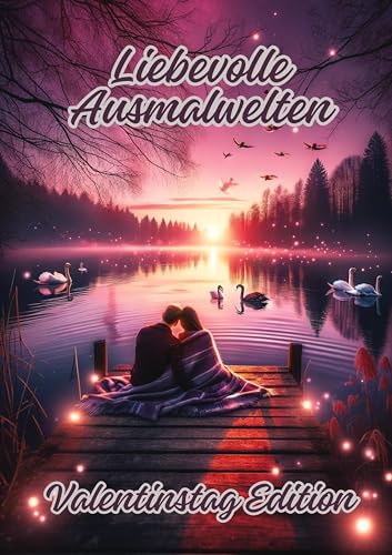 Liebevolle Ausmalwelten: Valentinstag Edition