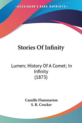 Stories Of Infinity: Lumen; History Of A Comet; In Infinity (1873)