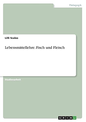 Lebensmittellehre. Fisch und Fleisch