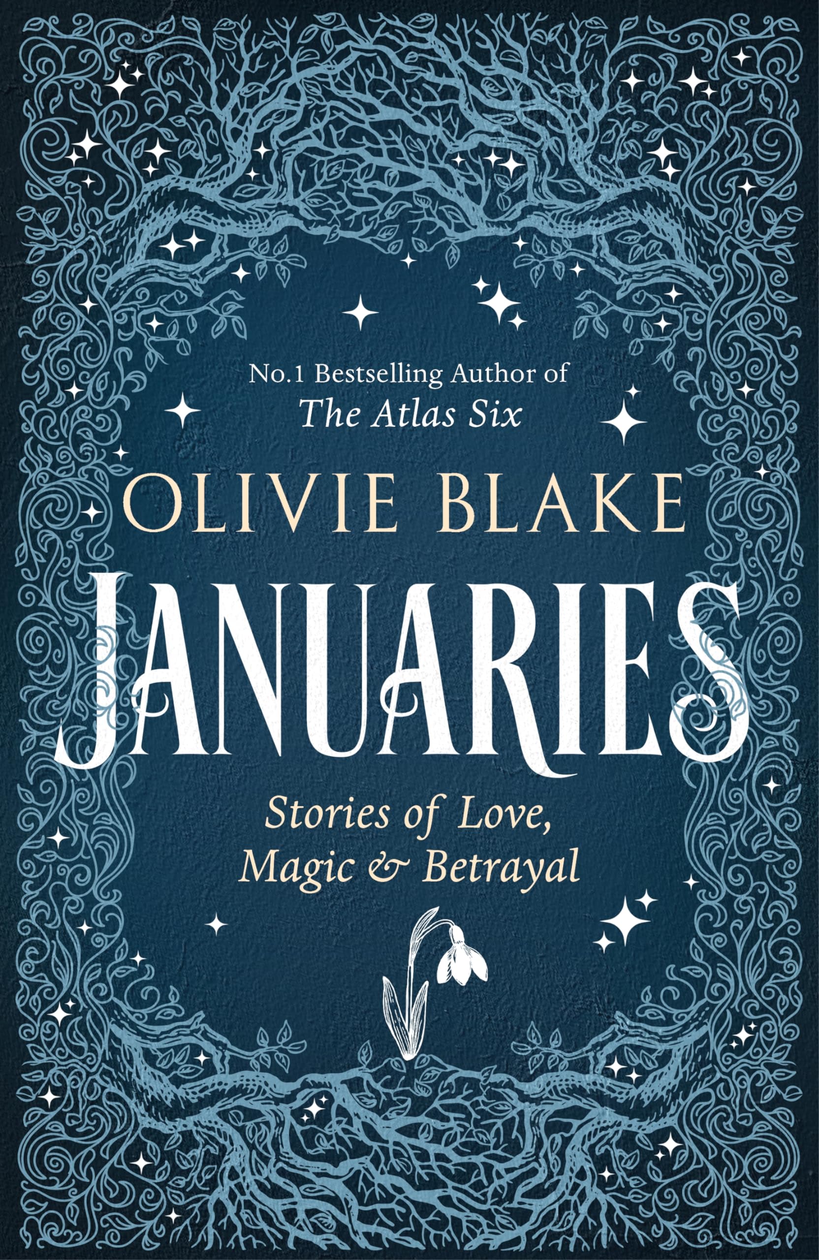 Januaries: Iconic short stories from Olivie Blake, Sunday Times bestseller and author of The Atlas Six
