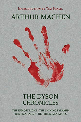 The Dyson Chronicles: The Inmost Light / The Shining Pyramid / The Red Hand / The Three Impostors