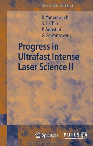 Progress in Ultrafast Intense Laser Science II: 2 (Springer Series in Chemical Physics / Progress in Ultrafast Intense Laser Science)