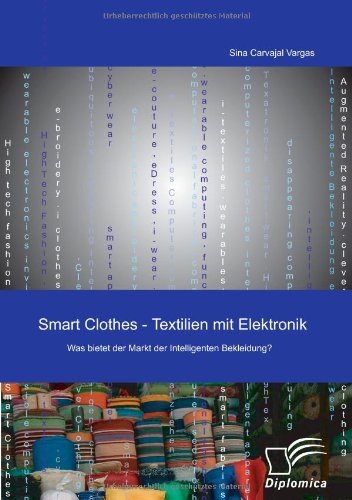 Smart Clothes - Textilien mit Elektronik. Was bietet der Markt der Intelligenten Bekleidung?