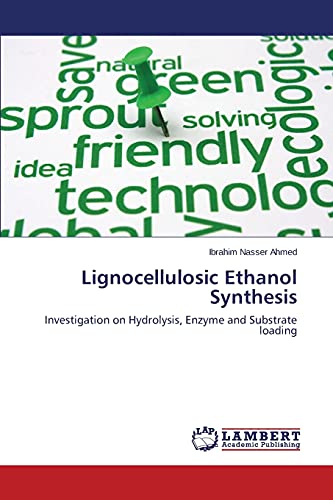Lignocellulosic Ethanol Synthesis: Investigation on Hydrolysis, Enzyme and Substrate loading