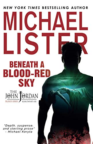 Beneath a Blood-Red Sky (John Jordan Mysteries, Band 26)