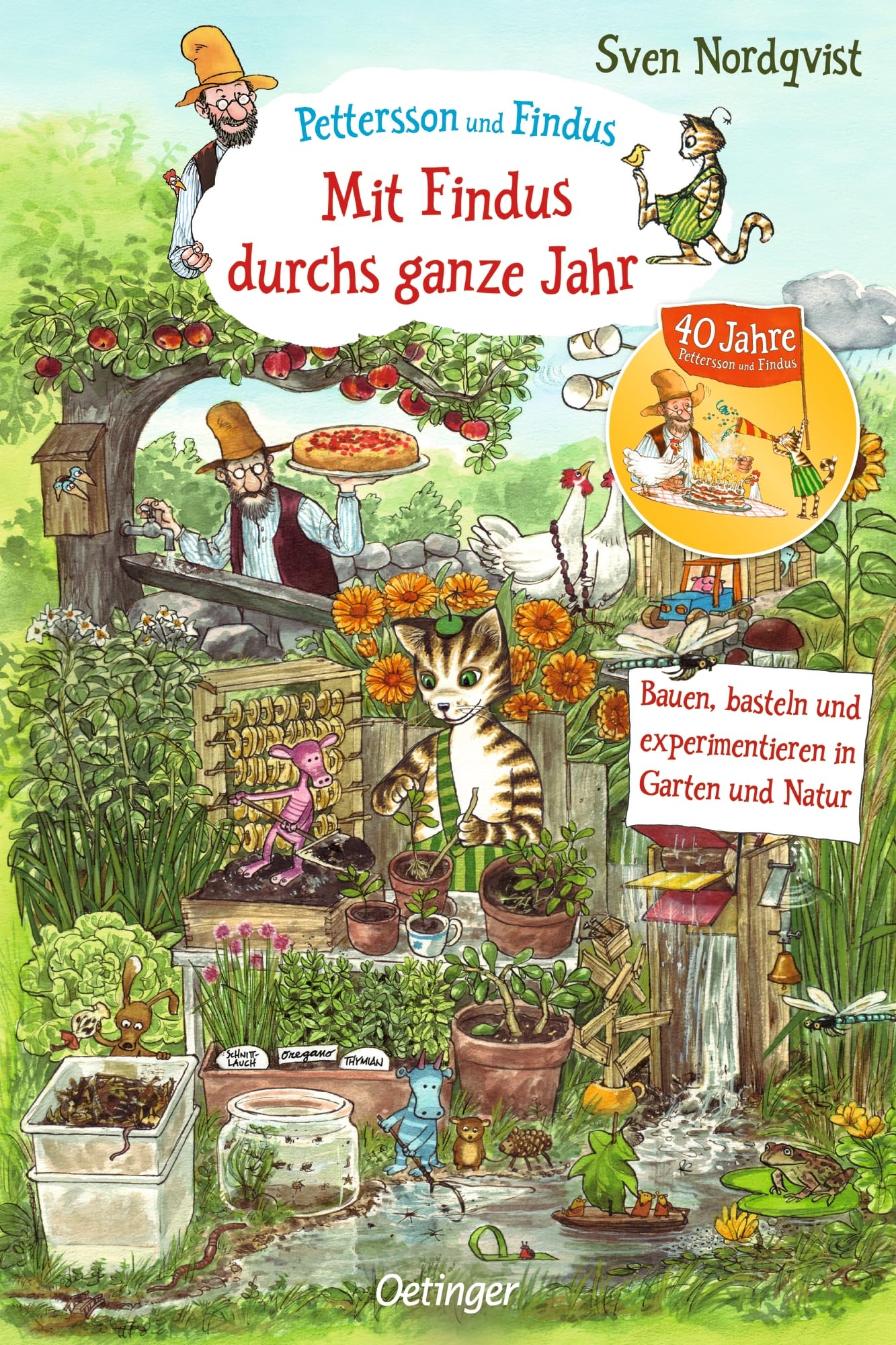 Pettersson und Findus. Mit Findus durchs ganze Jahr: Bauen, basteln und experimentieren in Garten und Natur. Das Naturbuch für Kinder ab 6 Jahren mit tollen Beschäftigungsideen