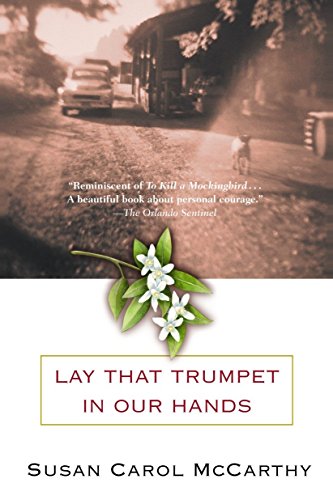 Lay that Trumpet in Our Hands: A Novel
