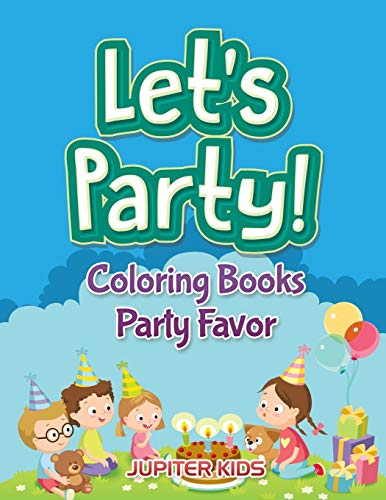 Let's Party!: Coloring Books Party Favor