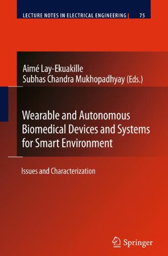 Wearable and Autonomous Biomedical Devices and Systems for Smart Environment: Issues and Characterization (Lecture Notes in Electrical Engineering)