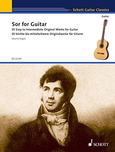 Sor for Guitar: 35 leichte bis mittelschwere Originalstücke für Gitarre. Gitarre. (Schott Guitar Classics)