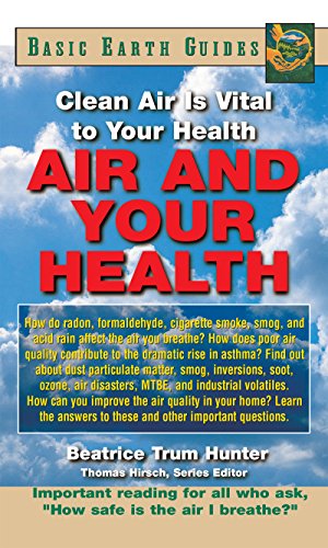 Air and Your Health: Clean Air Is Vital to Your Health (Basic Health Guides)