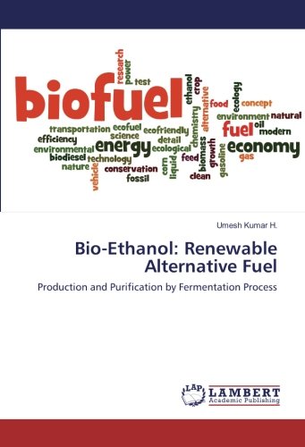 Bio-Ethanol: Renewable Alternative Fuel: Production and Purification by Fermentation Process