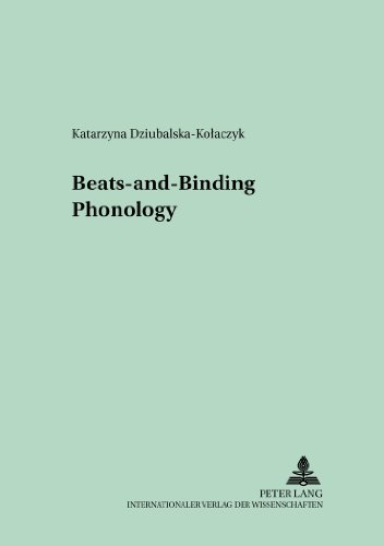 Beats-and-Binding Phonology (Polish Studies in English Language and Literature)