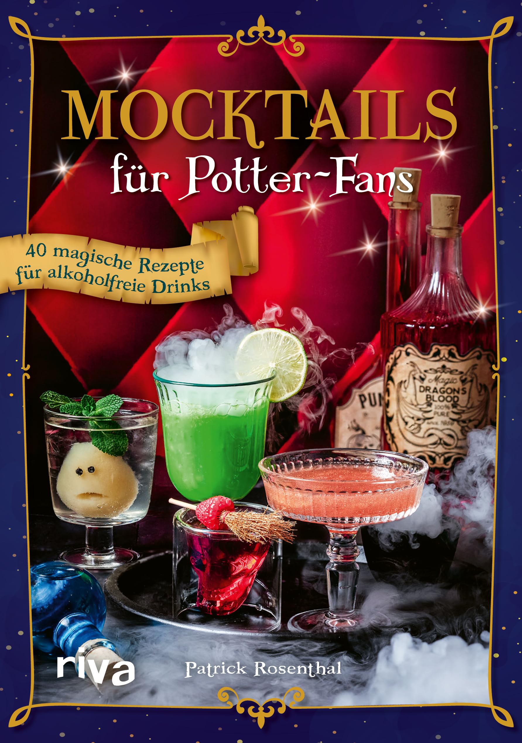 Mocktails für Potter-Fans: 40 magische Rezepte für alkoholfreie Drinks | Zauberhafte Cocktails ohne Alkohol aus Hogwarts (Kochbücher für Potter-Fans, Band 8)