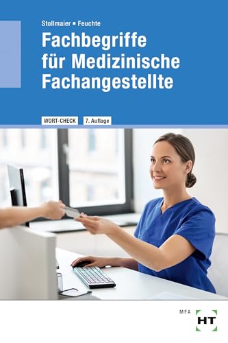 eBook inside: Buch und eBook Fachbegriffe für Medizinische Fachangestellte: Medizinische Terminologie der Lernfelder