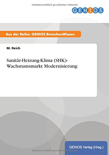 Sanitär-Heizung-Klima (SHK)- Wachstumsmarkt Modernisierung