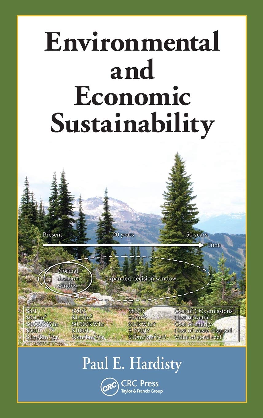 Environmental and Economic Sustainability: A Petroleum Industry Perspective (Environmental and Ecological Risk Assessment)