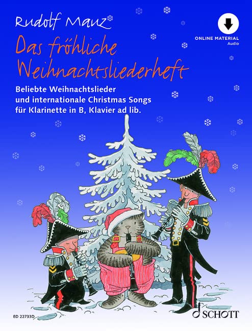 Das fröhliche Weihnachtsliederheft: Beliebte Weihnachtslieder und internationale Christmas Songs. Klarinette und Klavier ad libitum. (Die fröhliche Klarinette)