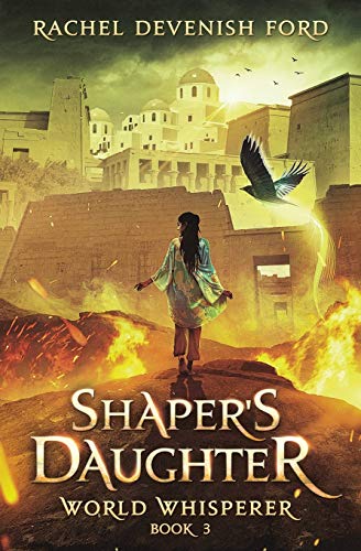Shaper's Daughter (World Whisperer, Band 3)
