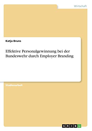 Effektive Personalgewinnung bei der Bundeswehr durch Employer Branding